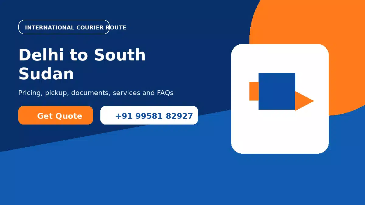 Courier service from Delhi to South Sudan