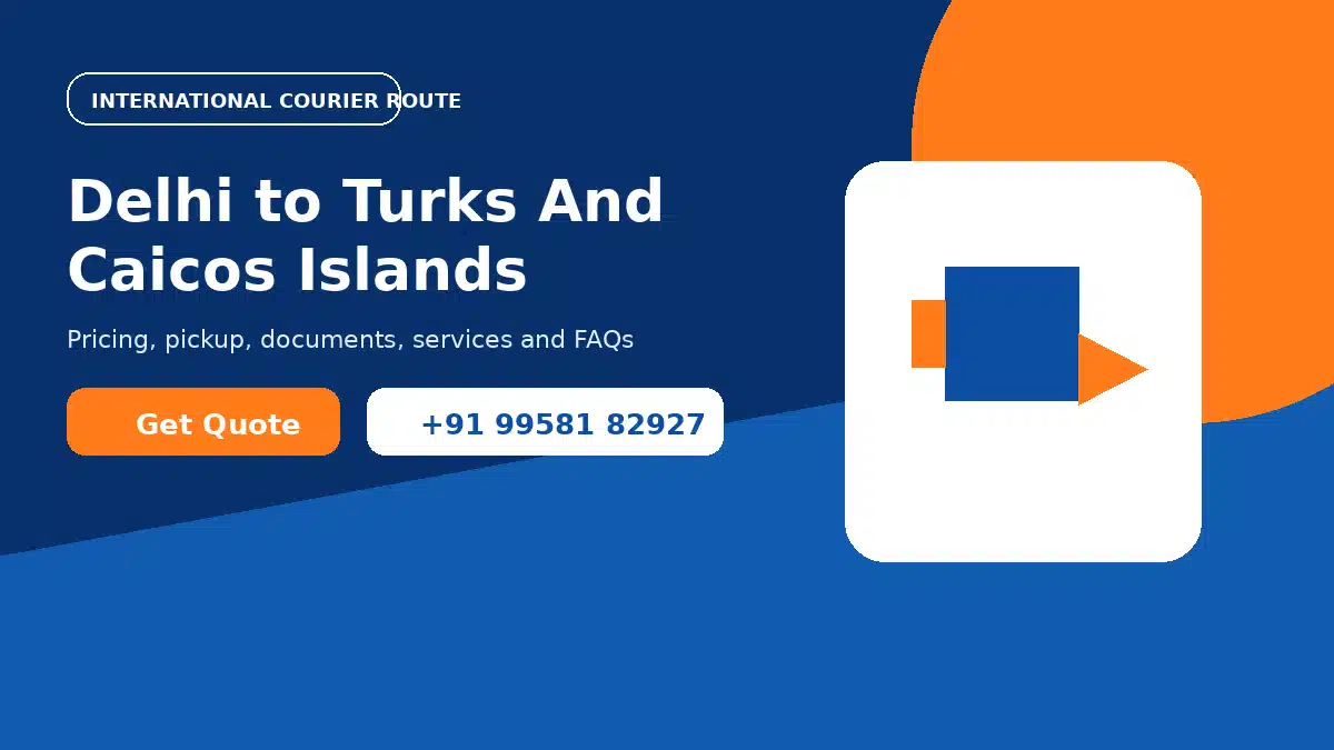 Courier service from Delhi to Turks and Caicos Islands