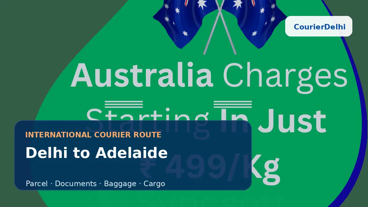 Courier service from Delhi to Adelaide