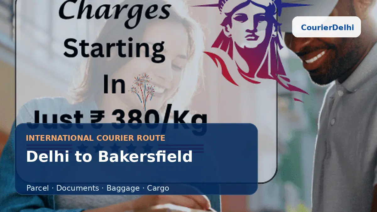 Courier service from Delhi to Bakersfield
