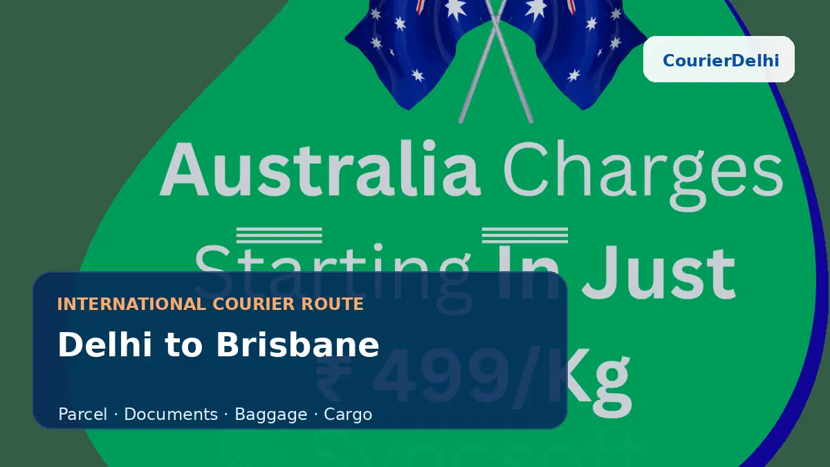 Courier service from Delhi to Brisbane