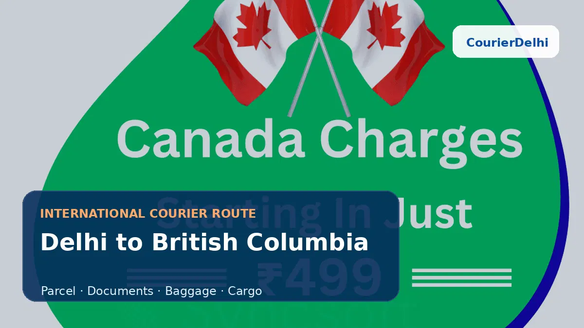 Courier service from Delhi to British Columbia