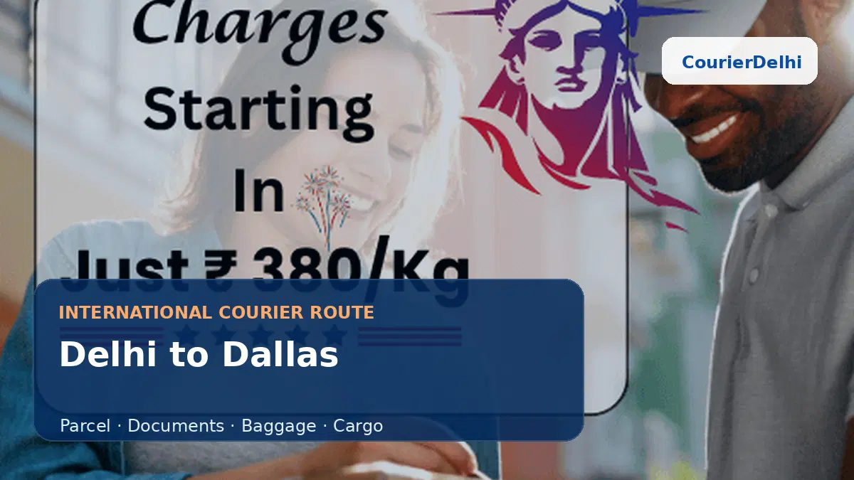 Courier service from Delhi to Dallas