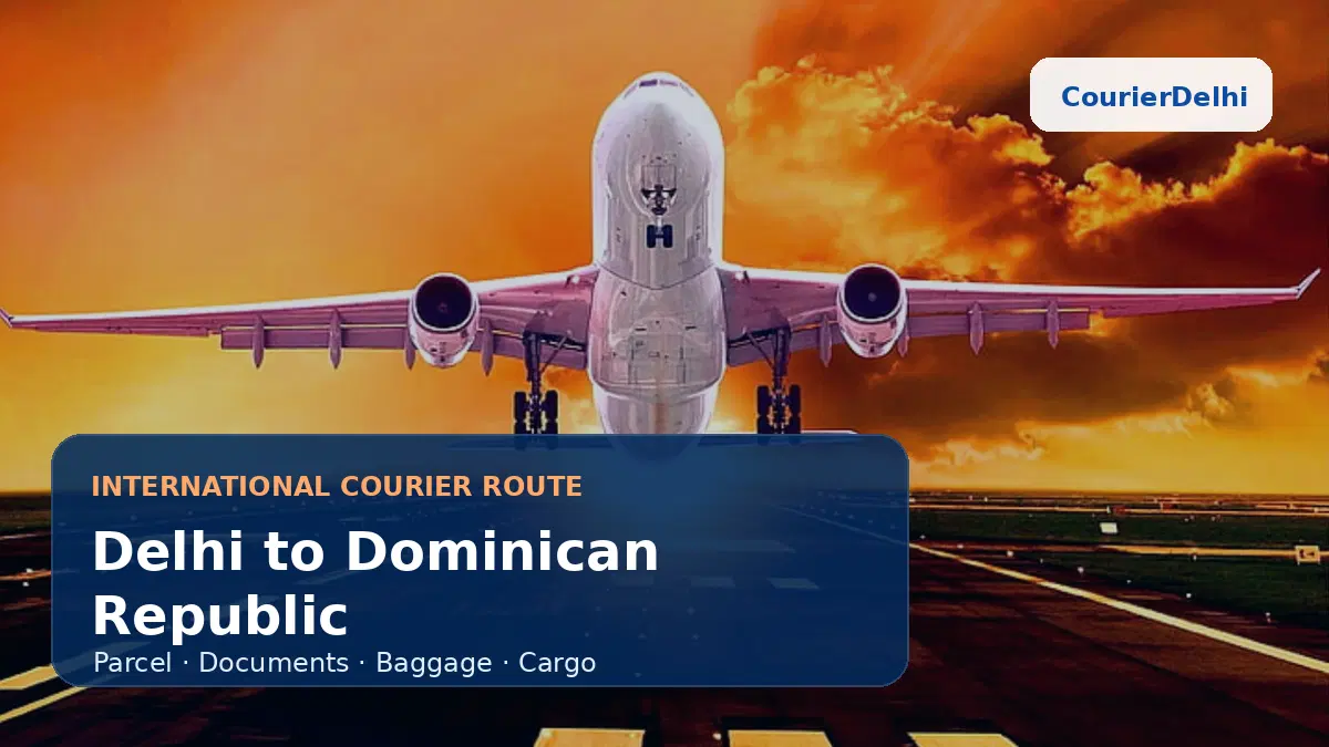 Courier service from Delhi to Dominican Republic