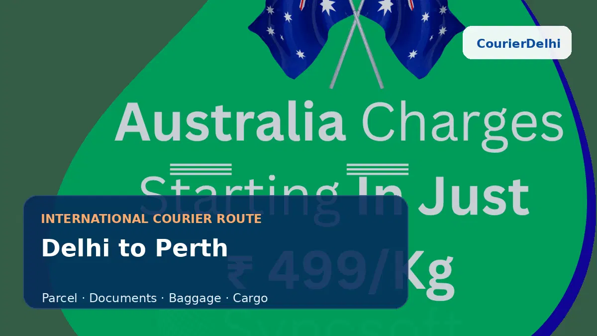 Courier service from Delhi to Perth