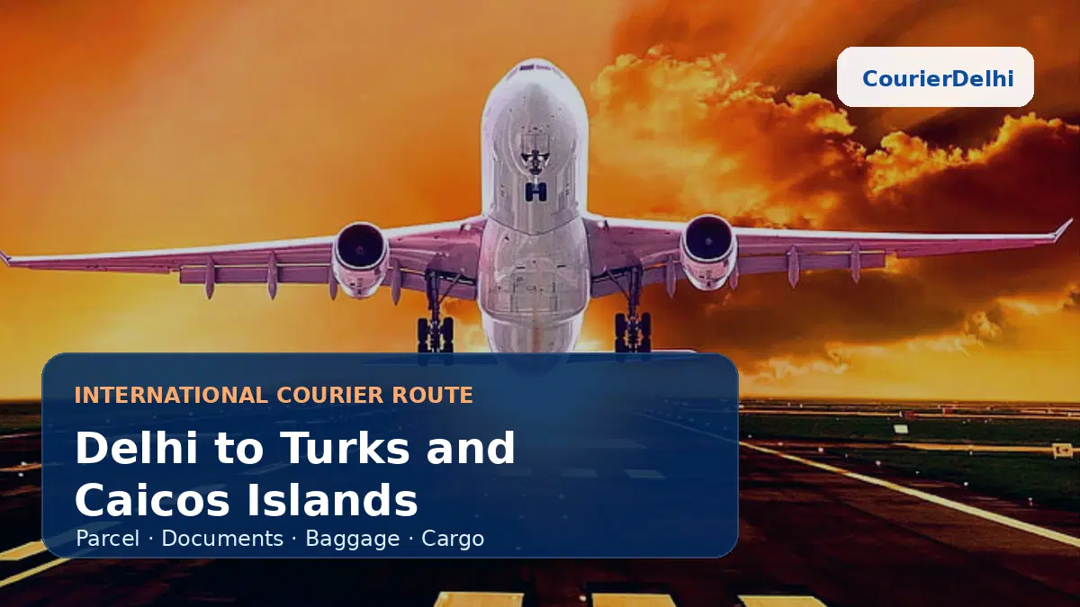 Courier service from Delhi to Turks and Caicos Islands
