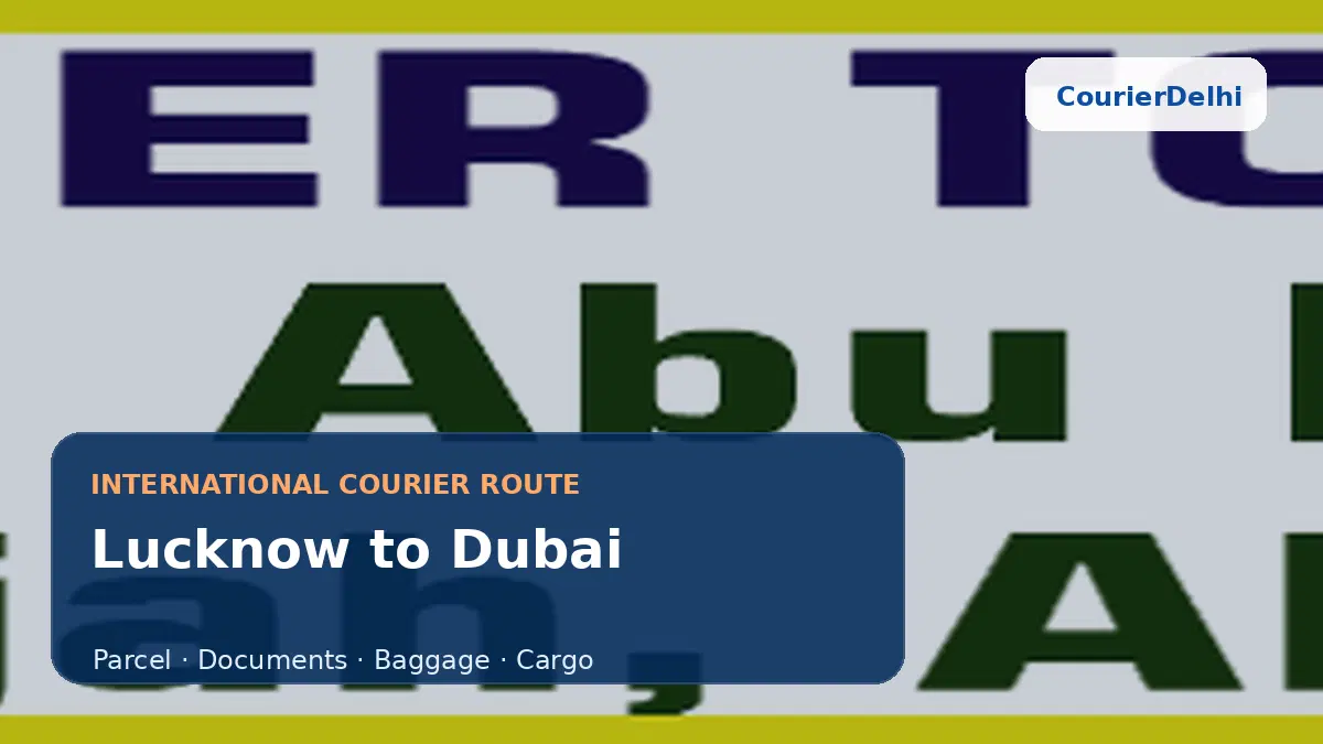 Courier service from Lucknow to Dubai